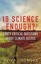 Is Science Enough?: Forty Critical Questions about Climate Justice