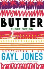 Butter: Novellas, Stories, and Fragments