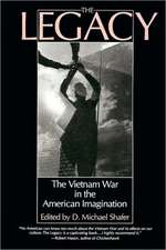 The Legacy: The Vietnam War in the American Imagination