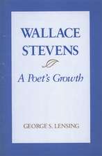 Wallace Stevens: A Poet's Growth