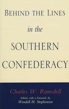 Behind the Lines in the Southern Confederacy