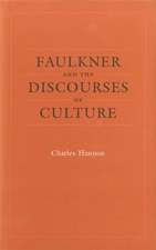 Faulkner and the Discourses of Culture