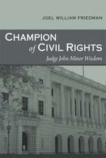 Champion of Civil Rights: Judge John Minor Wisdom