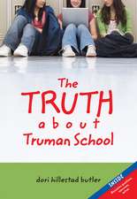 The Truth about Truman School