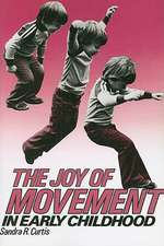 The Joy of Movement in Early Childhood