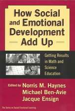 How Social and Emotional Development Add Up: Getting Results in Math and Science Education