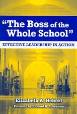 The Boss of the Whole School: Effective Leadership in Action