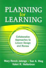 Planning for Learning: Collaborative Approaches to Lesson Design and Review