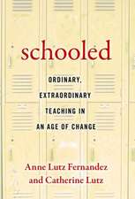 Schooled Ordinary, Extraordinary Teaching in an Age of Change