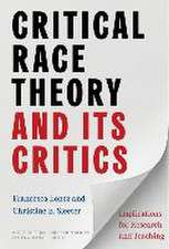 Critical Race Theory and Its Critics