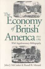 The Economy of British America, 1607-1789