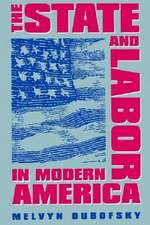 The State and Labor in Modern America