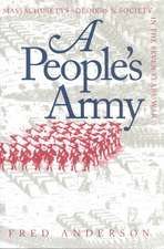 A People's Army: Massachusetts Soldiers and Society in the Seven Years' War