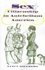 Sex and Citizenship in Antebellum America