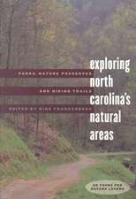 Exploring North Carolina's Natural Areas: Parks, Nature Preserves, and Hiking Trails