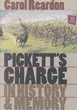 Pickett's Charge in History and Memory