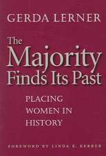 The Majority Finds Its Past: Placing Women in History