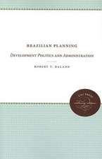 Brazilian Planning: Development Politics and Administration