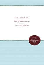 The Wilson Era, Volume 1: Years of Peace 1910-1917