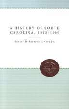 A History of South Carolina, 1865-1960