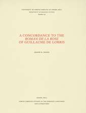 A Concordance to the Roman de la rose of Guillaume de Lorris