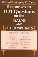 Responses to 101 Questions on the Psalms and Other Writings