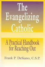 The Evangelizing Catholic