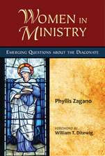 Women in Ministry: Emerging Questions about the Diaconate