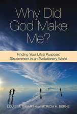 Why Did God Make Me?: Discernment in an Evolutionary World