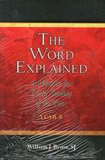 The Word Proclaimed, Explained, Received