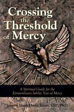 Crossing the Threshold of Mercy