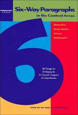 Six-Way Paragraphs in the Content Areas: 100 Passages for Developing the Six Essential Categories of Comprehension in the Humaniti