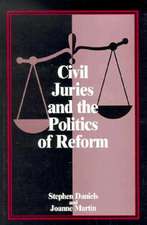 Civil Juries and the Politics of Reform