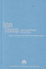 Future Crossings: Literature Between Philosophy and Cultural Studies