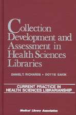 Collection Development and Assessment in Health Sciences Libraries