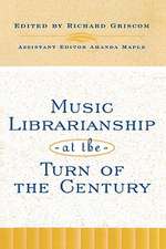 Music Librarianship at the Turn of the Century