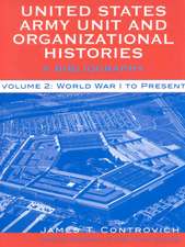 United States Army Unit and Organizational Histories