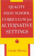 Quality High School Curriculum for Alternative Settings