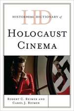 Historical Dictionary of Holocaust Cinema