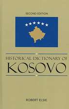 Historical Dictionary of Kosovo