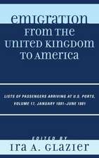 Emigration from the United Kingdom to America, Volume 17