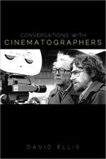 Conversations with Cinematographers