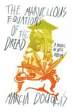 The Marvellous Equations of the Dread – A Novel in Bass Riddim