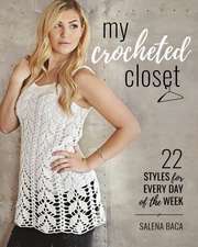 MY CROCHETED CLOSET 22 STYLES