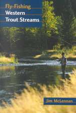 Fly-Fishing Western Trout Streams