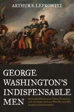 George Washington's Indispensable Men