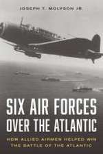 Six Air Forces Over the Atlantic