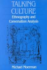 Talking Culture – Ethnography and Conversation Analysis