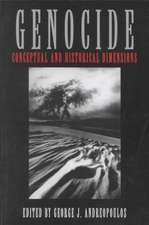 Genocide – Conceptual and Historical Dimensions