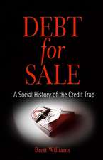 Debt for Sale – A Social History of the Credit Trap